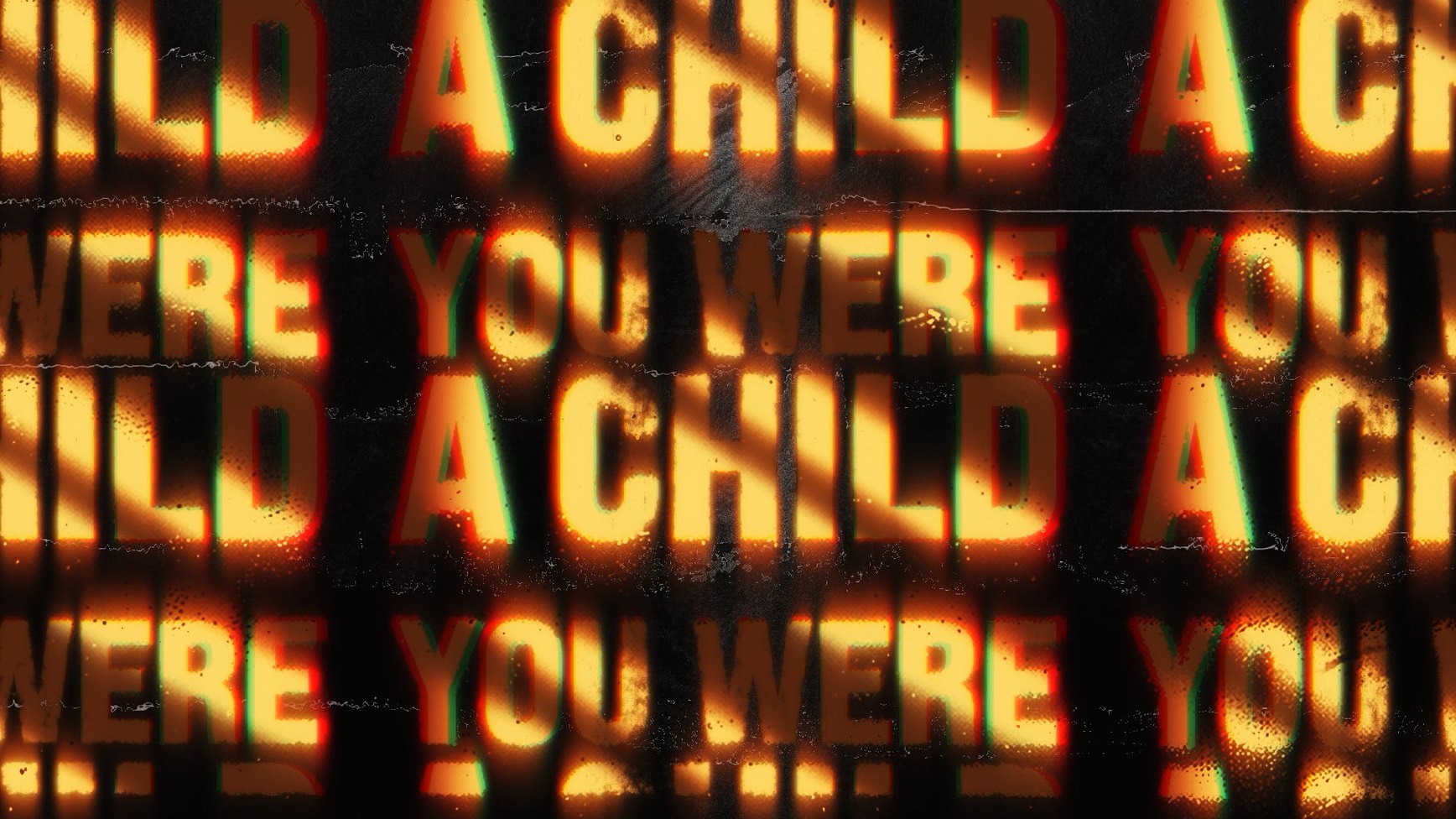 A Child You Were lyric wall